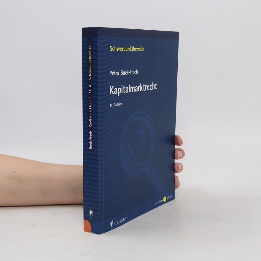 Petra Buck-Heeb Kapitalmarktrecht - 11. Auflage