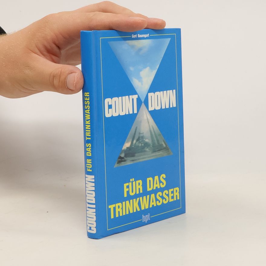 Gert Baumgart Countdown für das Trinkwasser