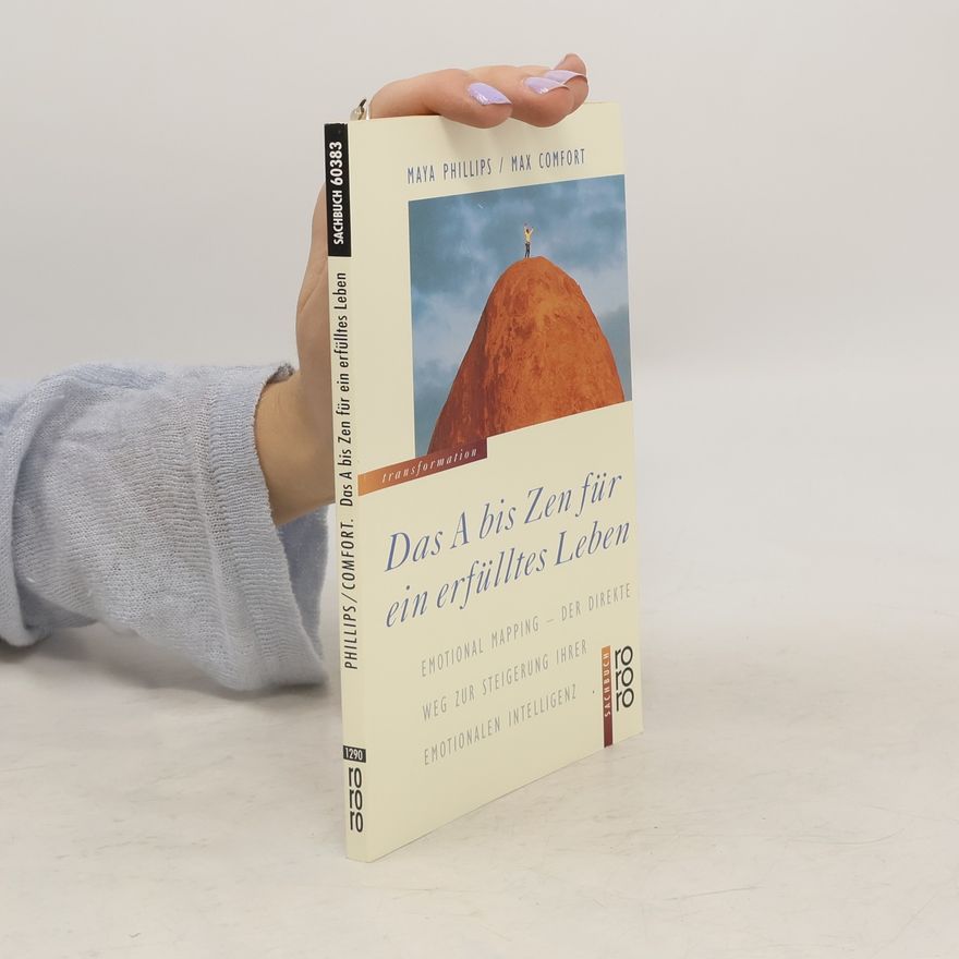 Maya Phillips Das A bis Zen für ein erfülltes Leben