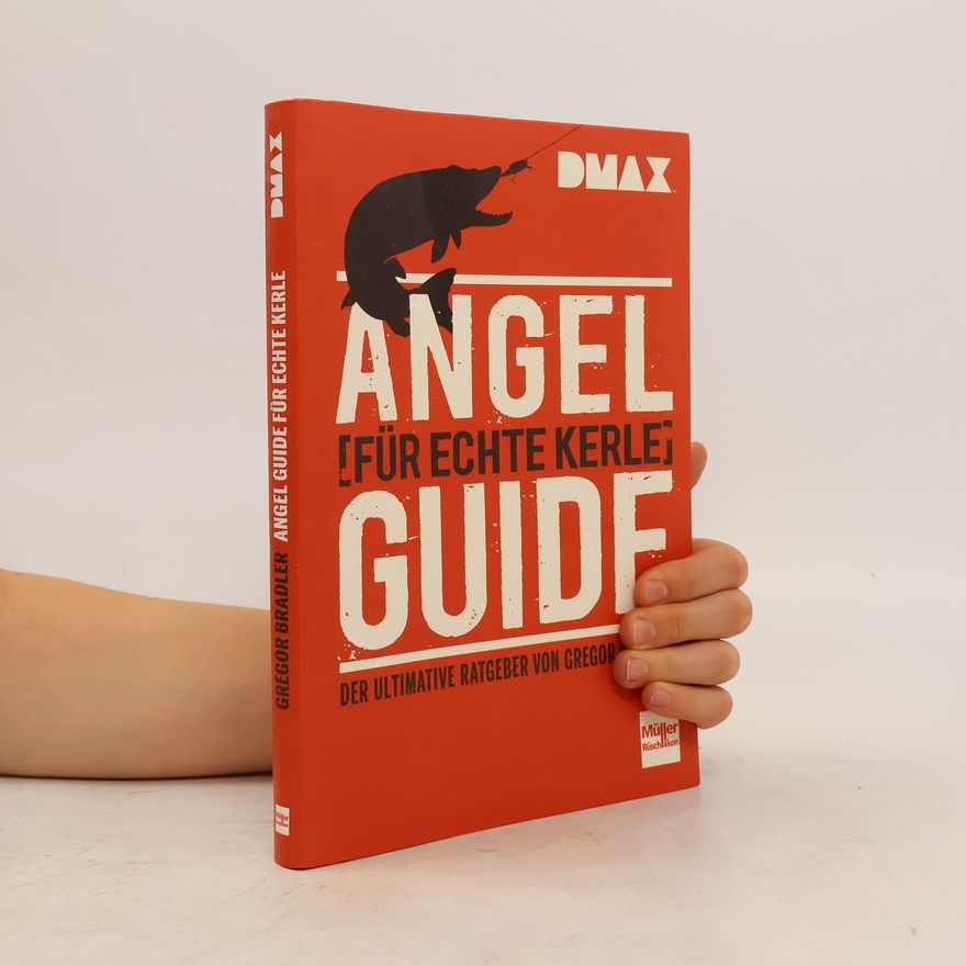 Gregor Bradler Angel Guide (für echte Kerle)