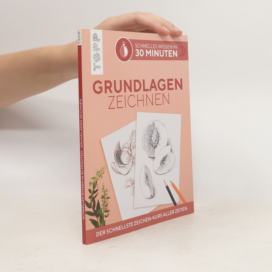 Andrea M. Wagner Schnelles Wissen in 30 Minuten - Grundlagen Zeichnen