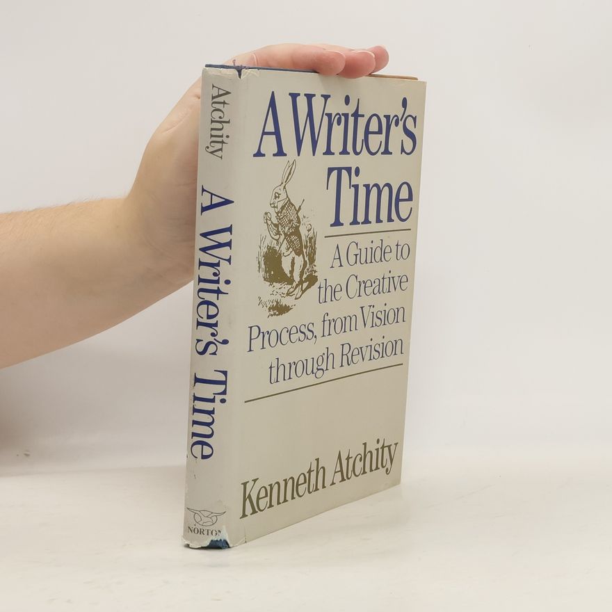 Kenneth Atchity A Writer's Time