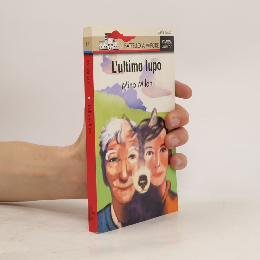Mino Milani L'ultimo lupo
