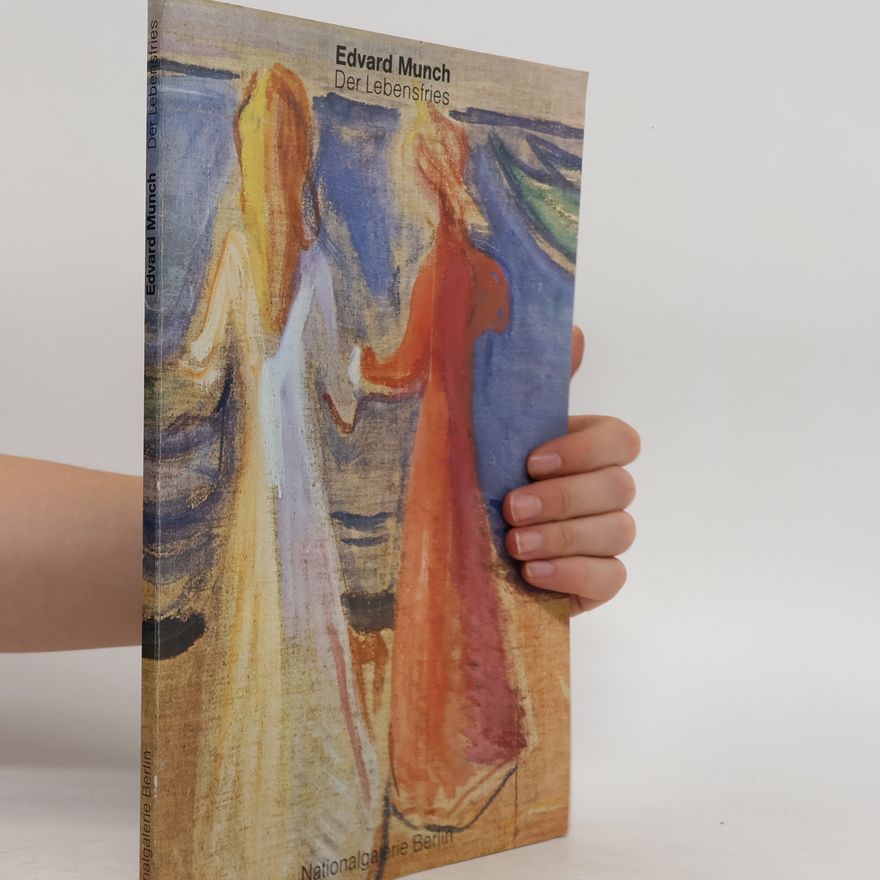 Auteurscollectief Edvard Munch. Der Lebensfries