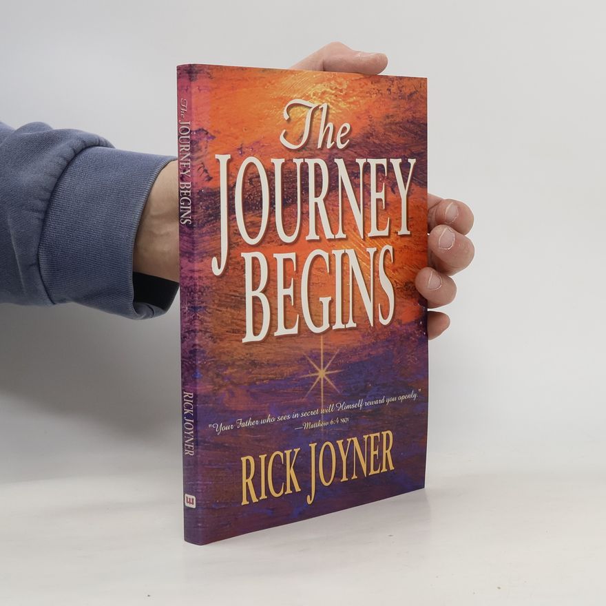 Rick Joyner The Journey Begins