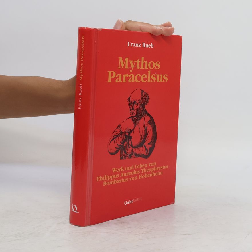 Franz Rueb Mythos Paracelsus