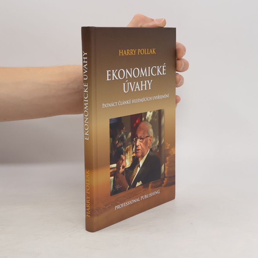 Luboš Smrčka Ekonomické úvahy: patnáct článků hledajících uveřejnění