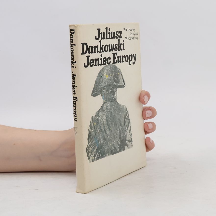 Juliusz Dankowski Jeniec Europy