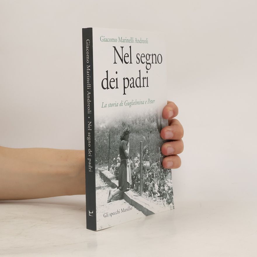 Giacomo Marinelli Andreoli Nel segno dei padri