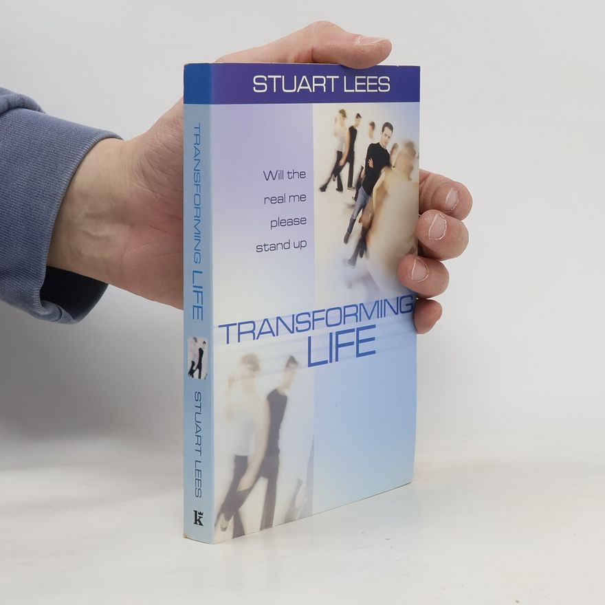 Stuart Lees Transforming Life