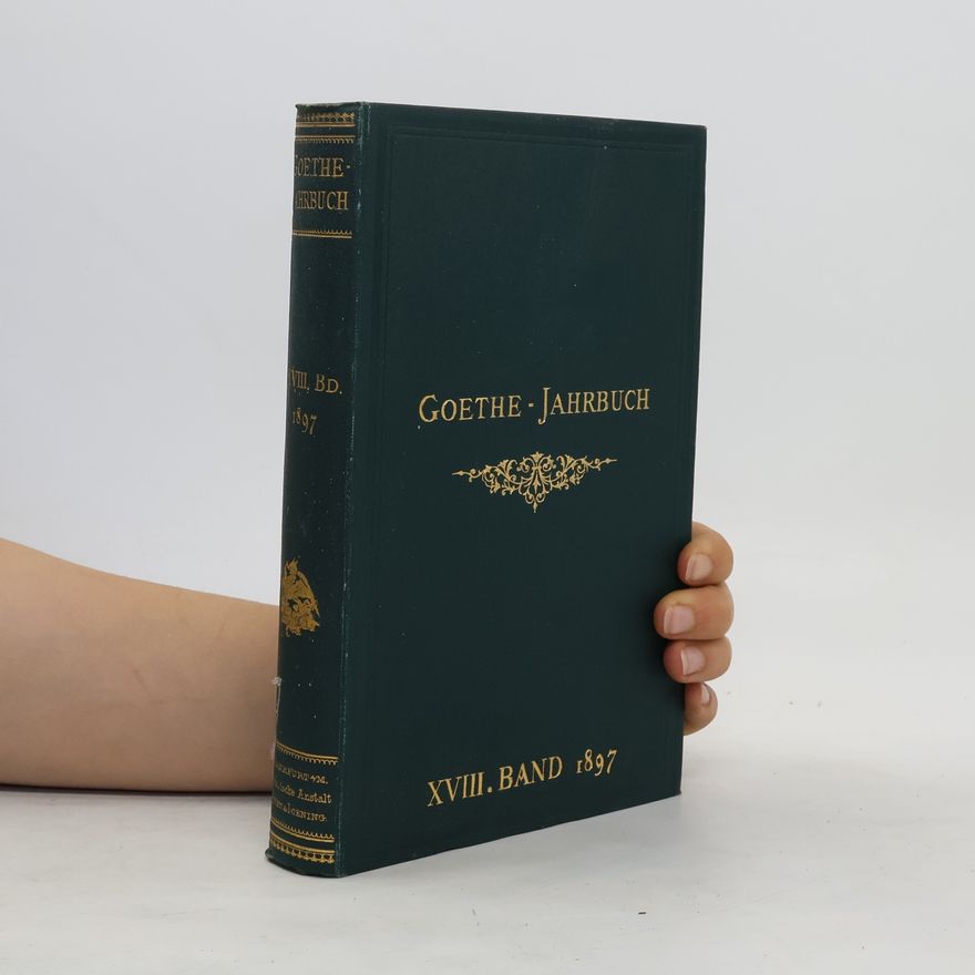 Ludwig Geiger Goethe-Jahrbuch. Achzehnter Band