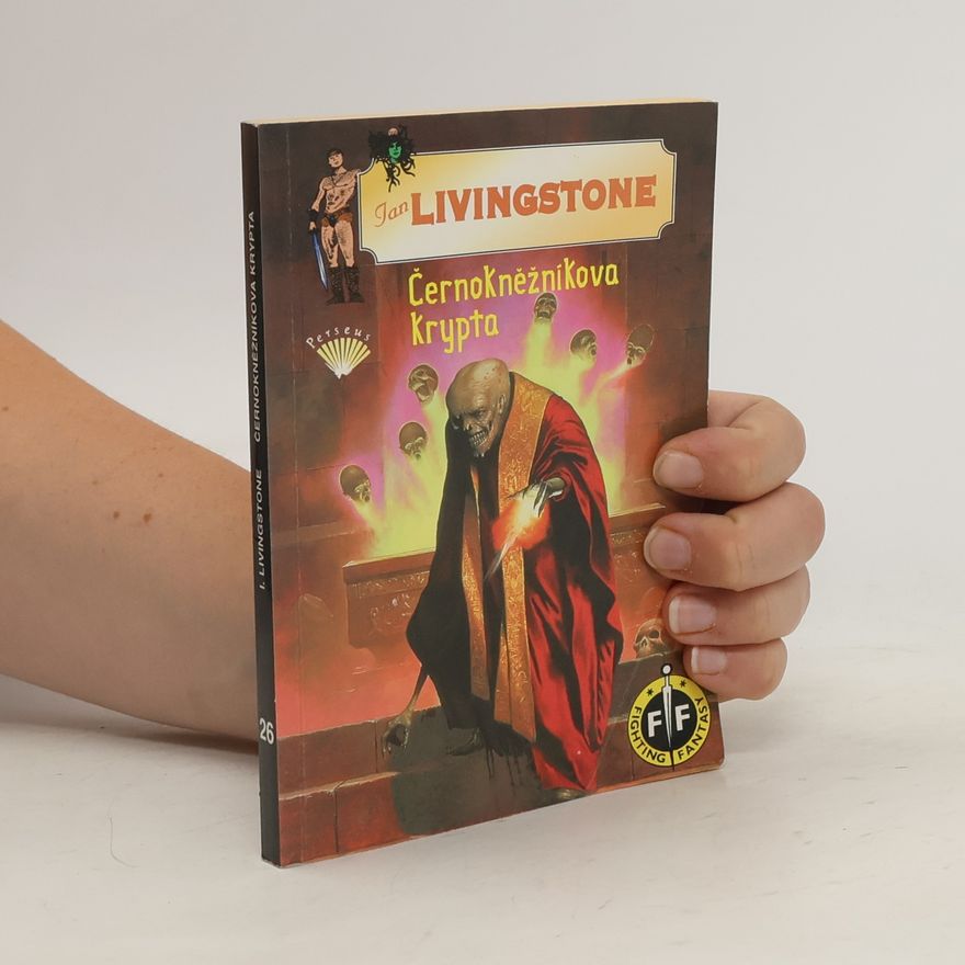 Ian Livingstone Černokněžníkova krypta