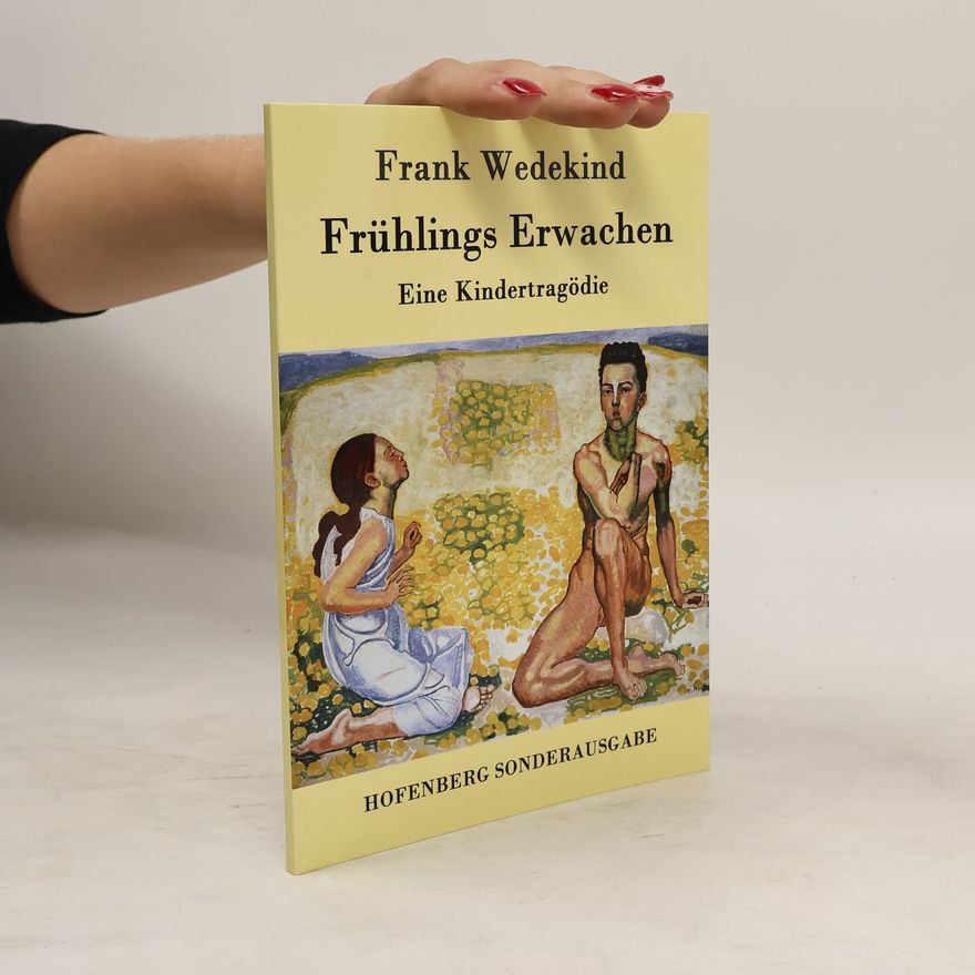 Frank Wedekind Frühlings Erwachen