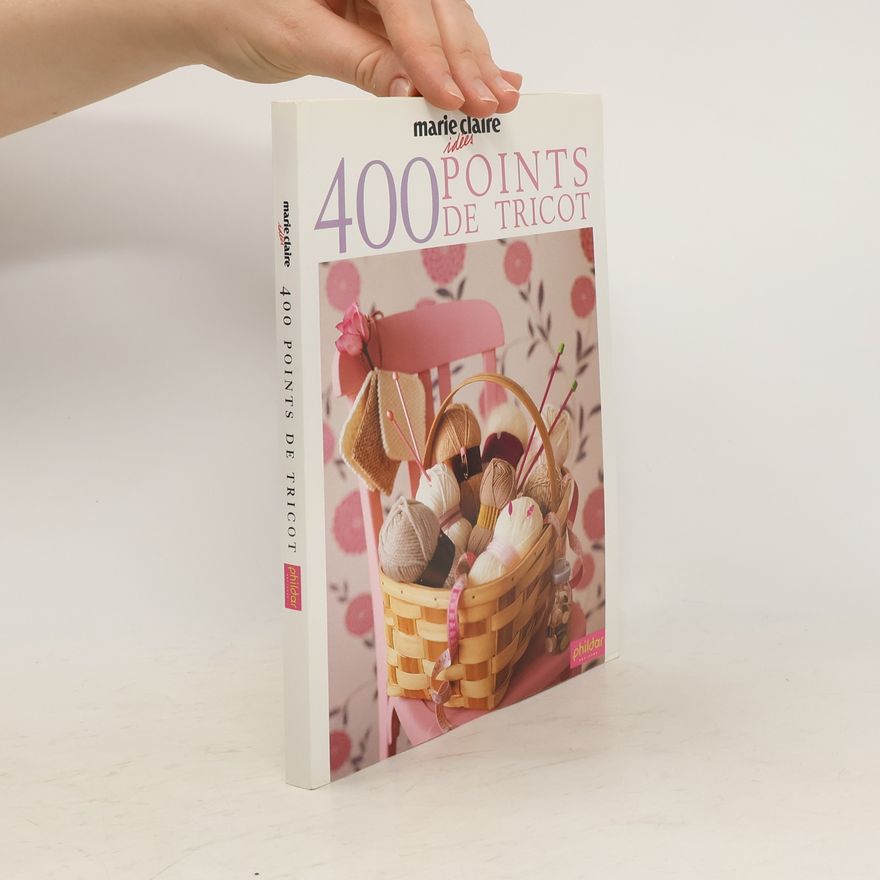 Thierry Lamarre Marie Claire Idées: 400 points de tricot