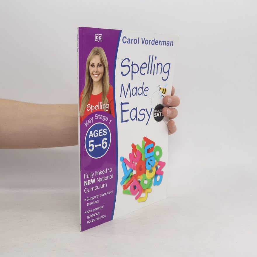 Carol Vorderman Spelling Made Easy Ages 5-6 Key Stage 1