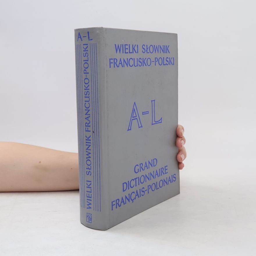 Stefania Ciesielska-Borkowska Grand dictionnaire français-polonais