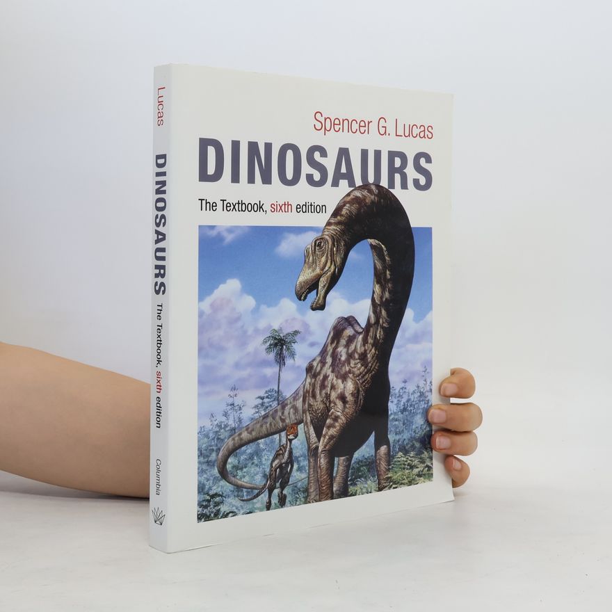 Spencer G. Lucas Dinosaurs
