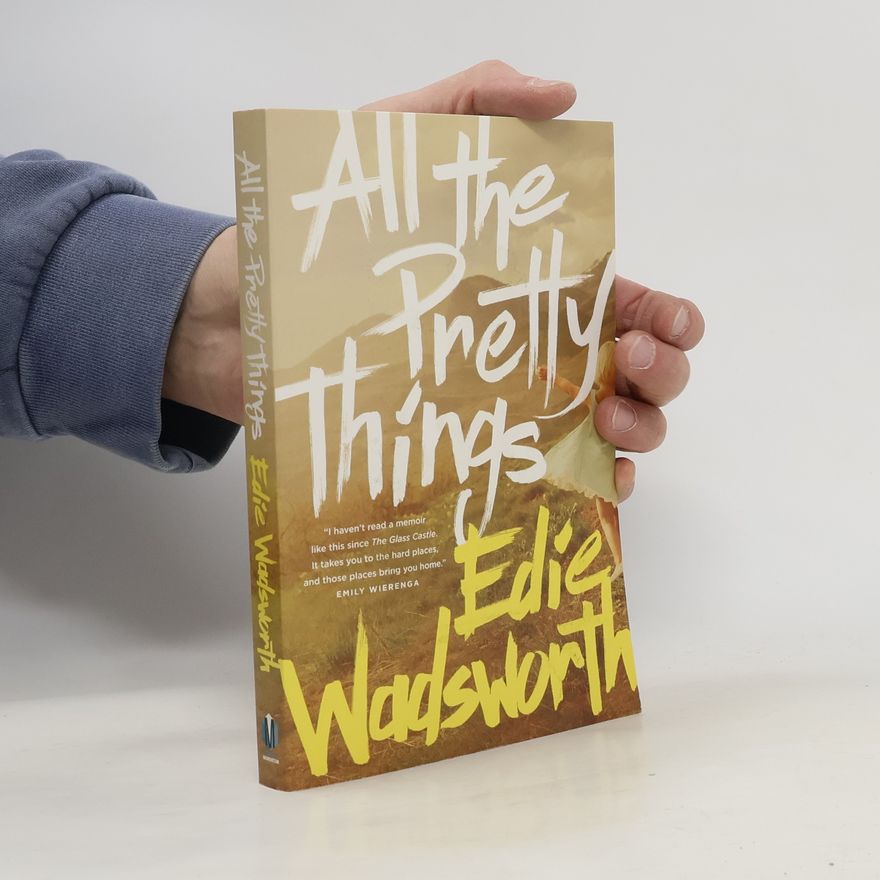 Edie Wadsworth All the Pretty Things