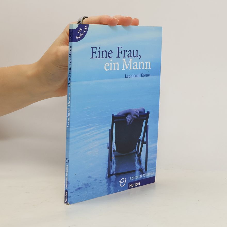 Leonhard Thoma Eine Frau, ein Mann, m. Audio-CD
