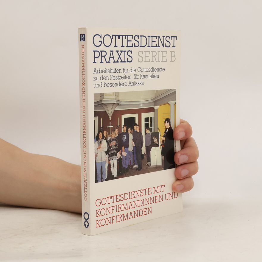 Erhard Domay Gottesdienste mit Konfirmandinnen und Konfirmanden