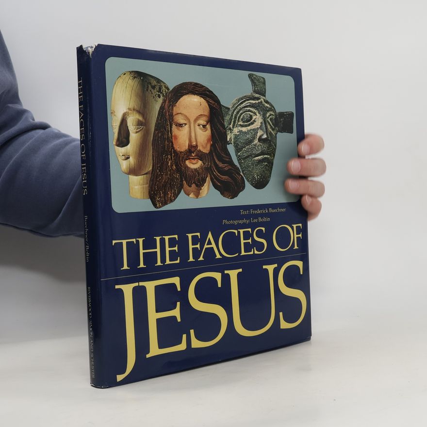 Frederick Buechner The Faces of Jesus