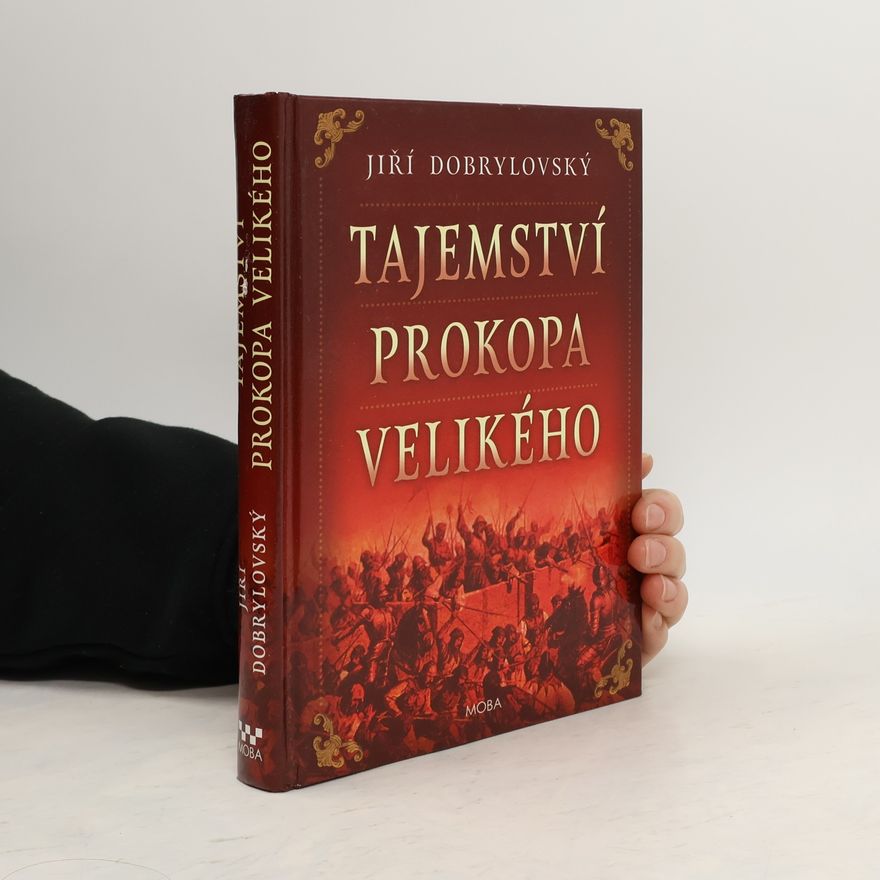 Jiří Dobrylovský Tajemství Prokopa Velikého