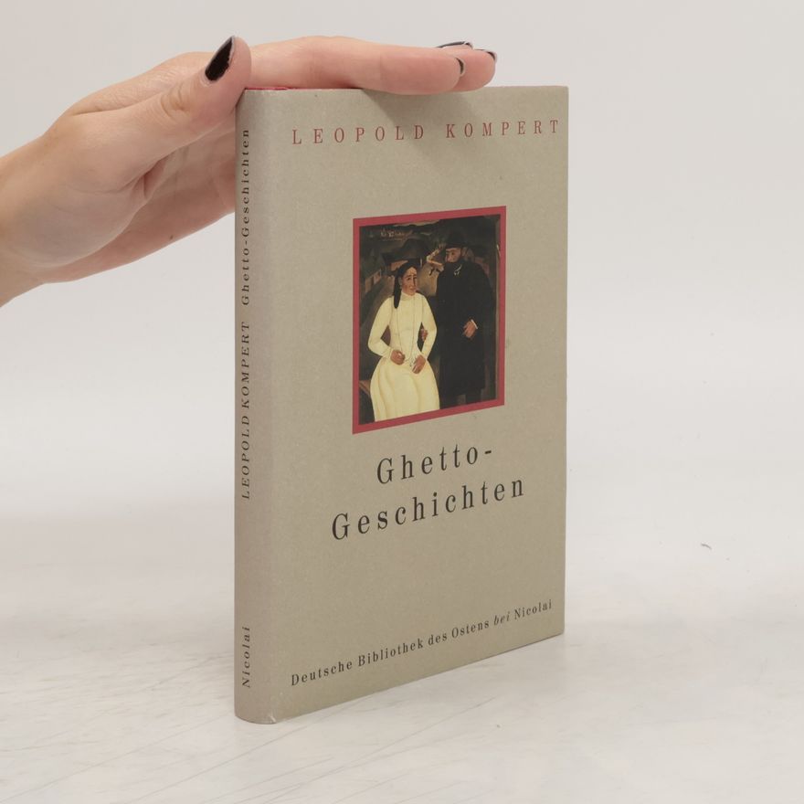 Leopold Kompert Deutsche Bibliothek des Ostens: Ghetto-Geschichten