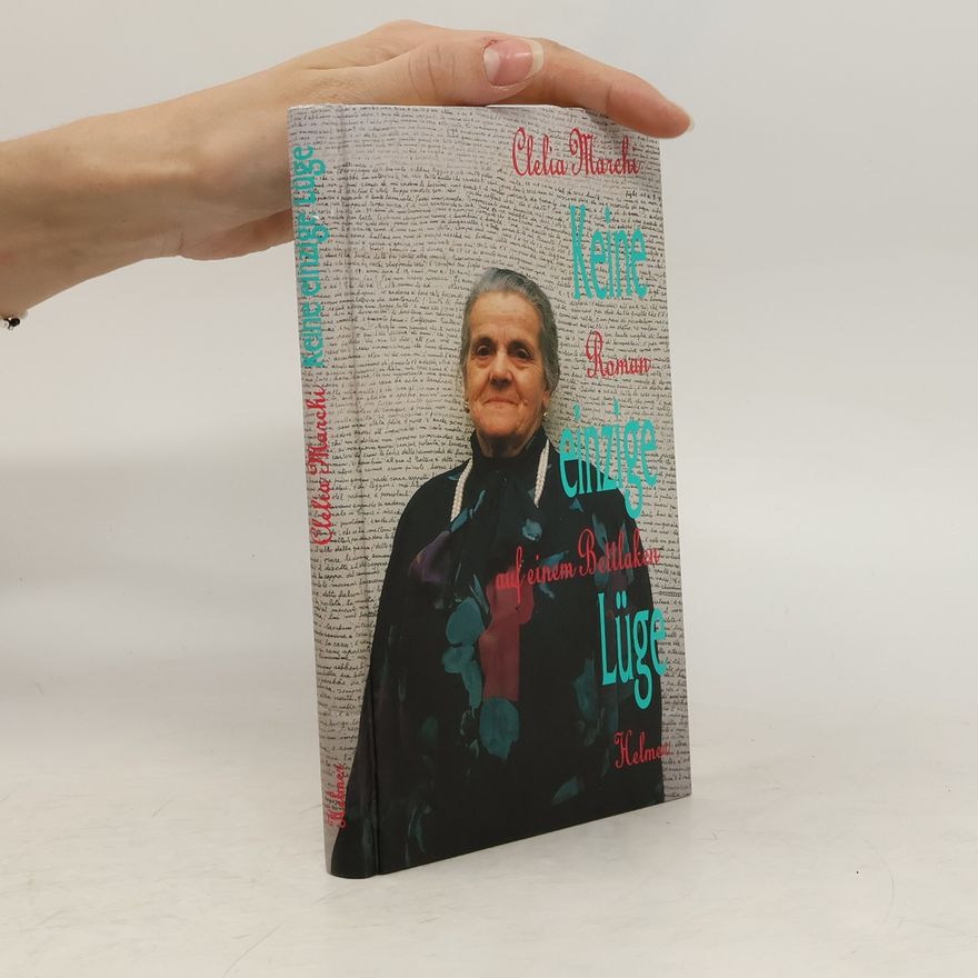 Clelia Marchi Keine einzige Lüge