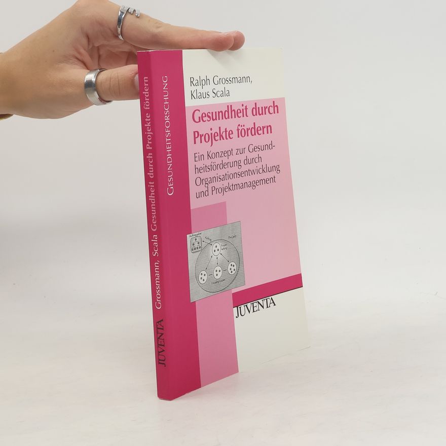 Ralph Grossmann Gesundheit durch Projekte fördern