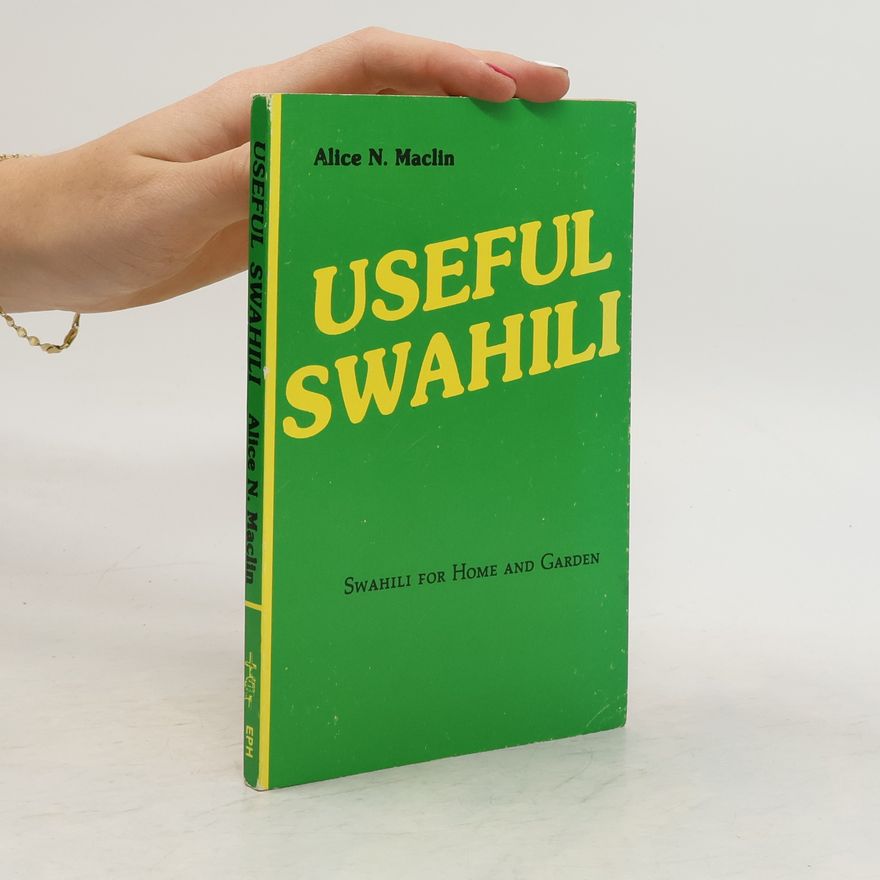 Alice N. Maclin Useful Swahili Edition a Beginners Swahili
