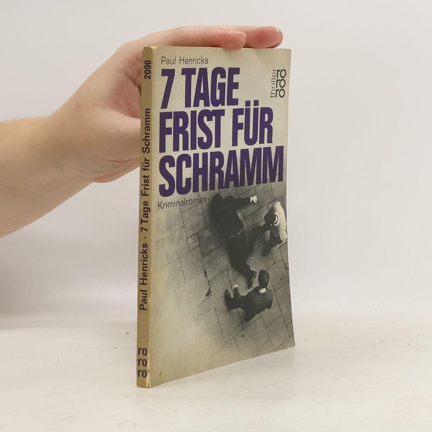 Paul Henricks 7 Tage Frist für Schramm