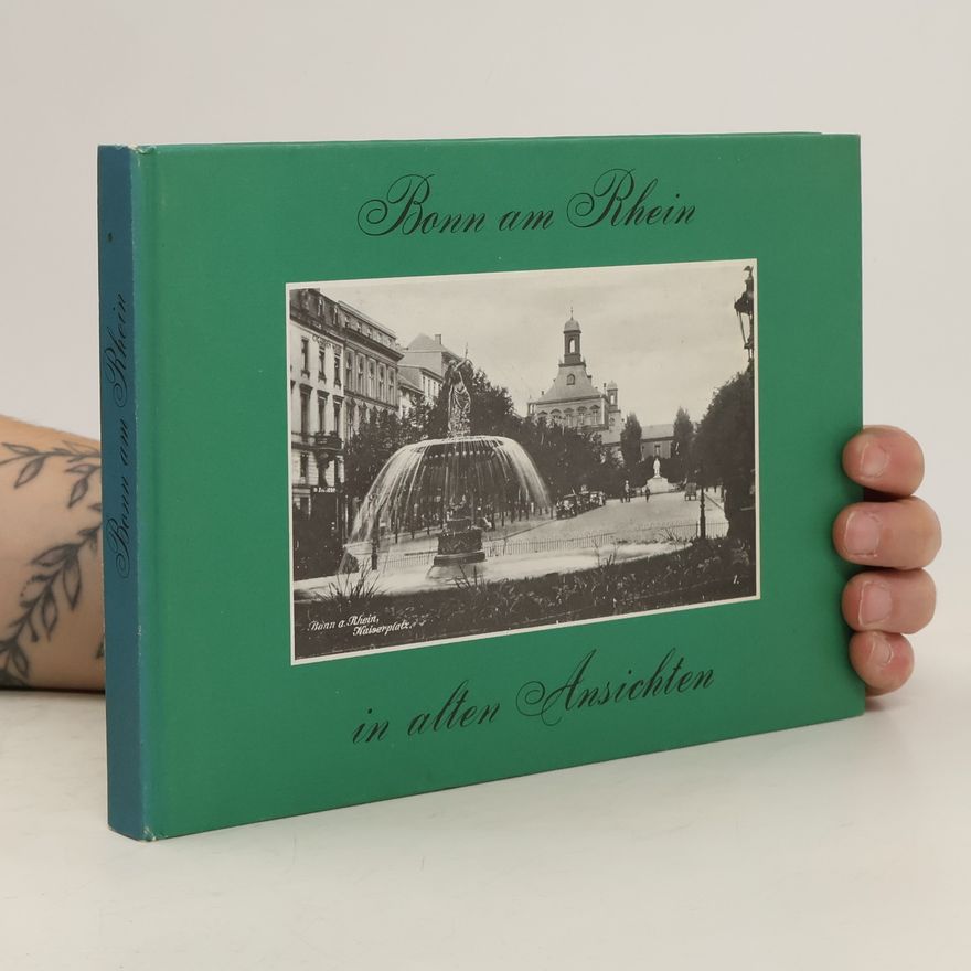 Paul Metzger Bonn am Rhein in allen Ansichten