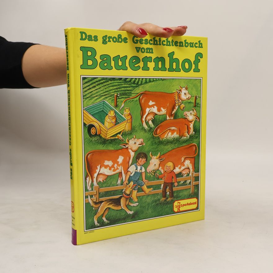 Bob Bampton Das grosse Geschichtenbuch vom Bauernhof