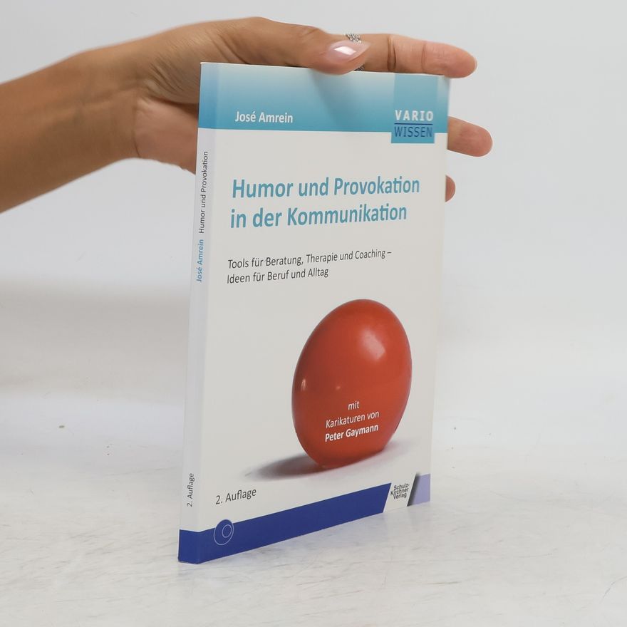 José Amrein Humor und Provokation in der Kommunikation