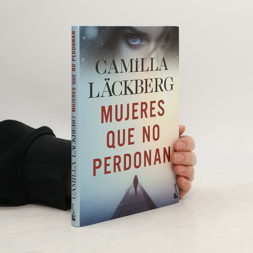 Camilla Läckberg Mujeres que no perdonan