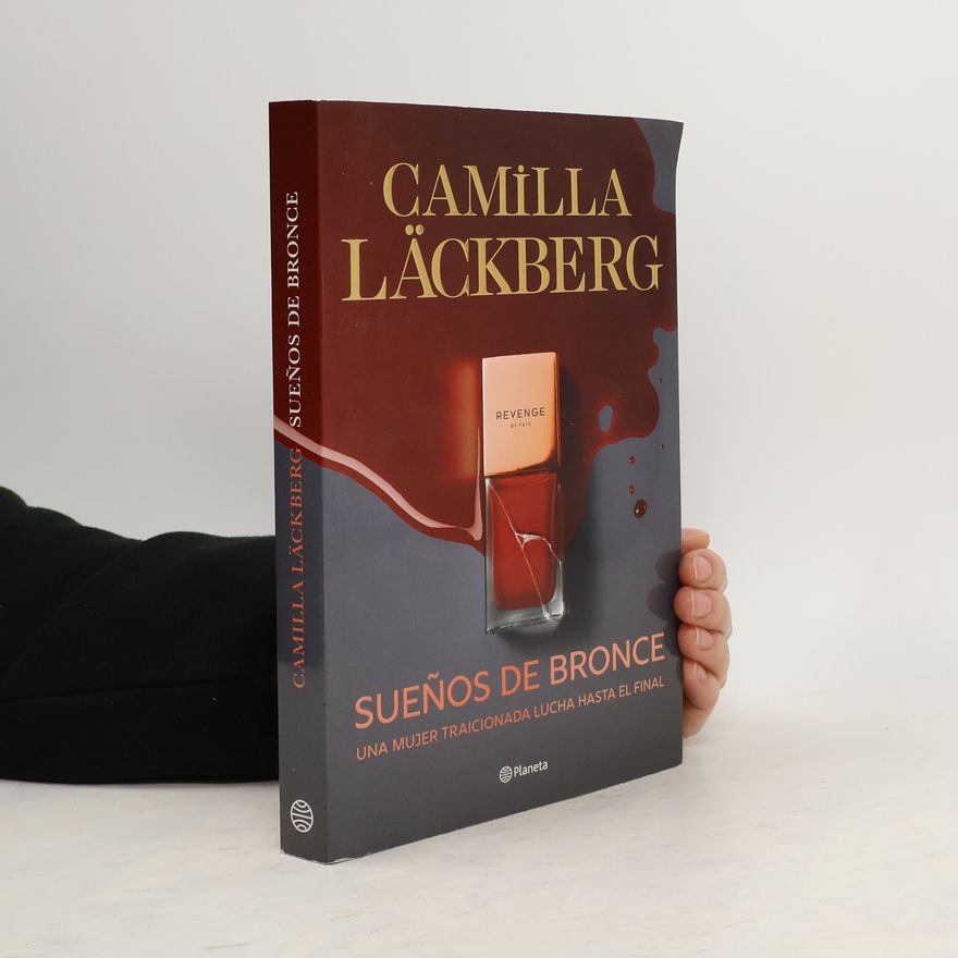 Camilla Läckberg Sueños de bronce