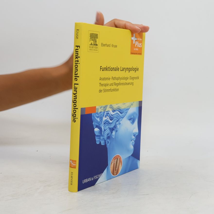 Eberhard Kruse Funktionale Laryngologie