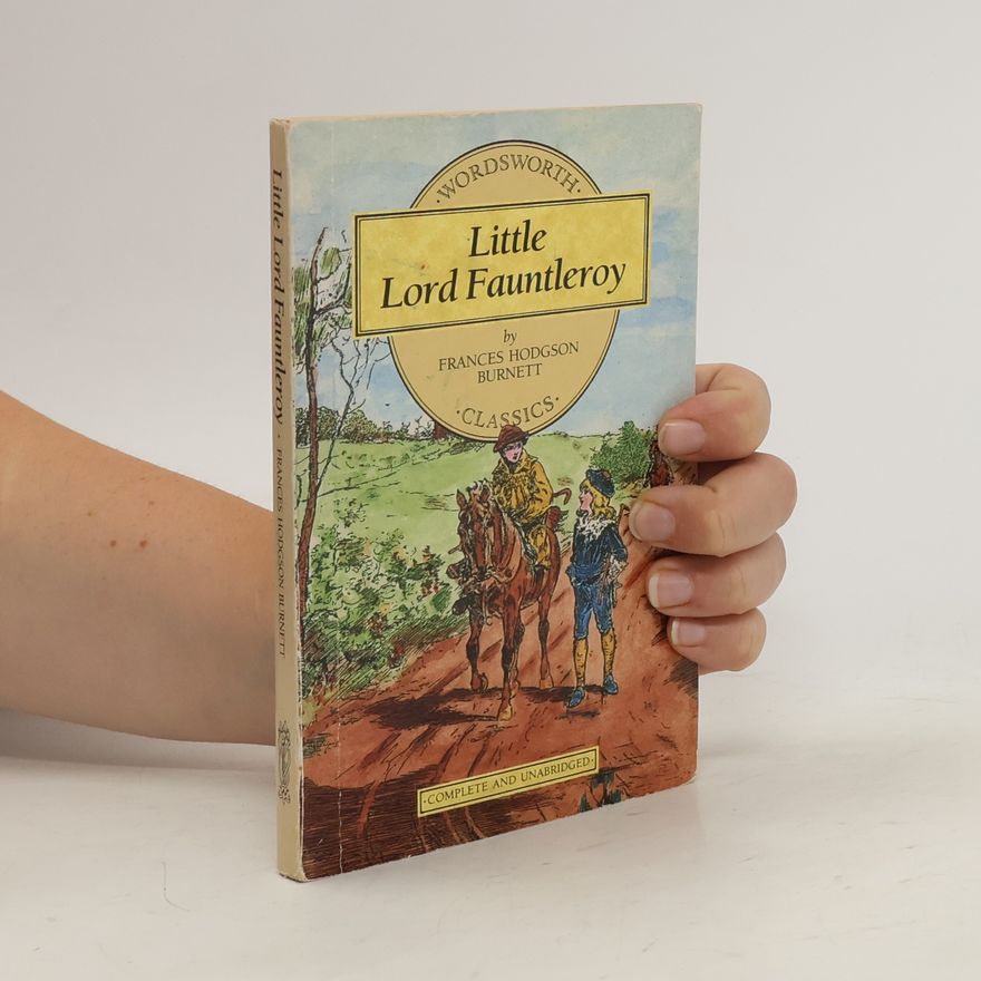 Frances Hodgson Burnett Little Lord Fauntleroy