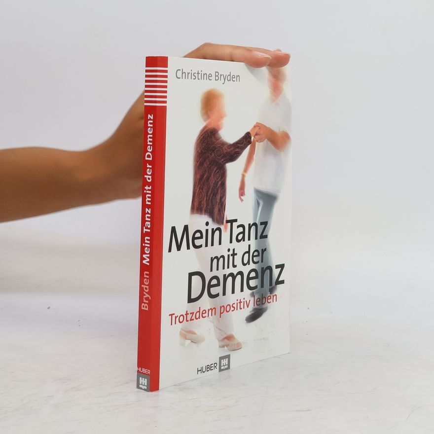 Christine Bryden Mein Tanz mit der Demenz