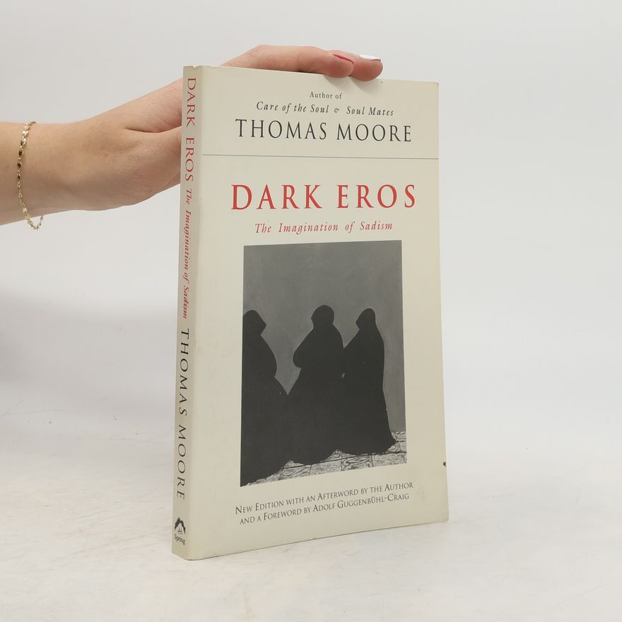 Thomas Moore Dark Eros