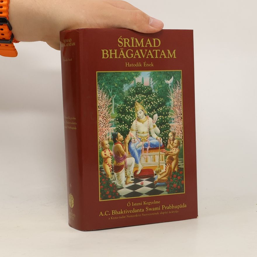 Śrimad Bhägavatam Az emberiség előírt kötelessége 6