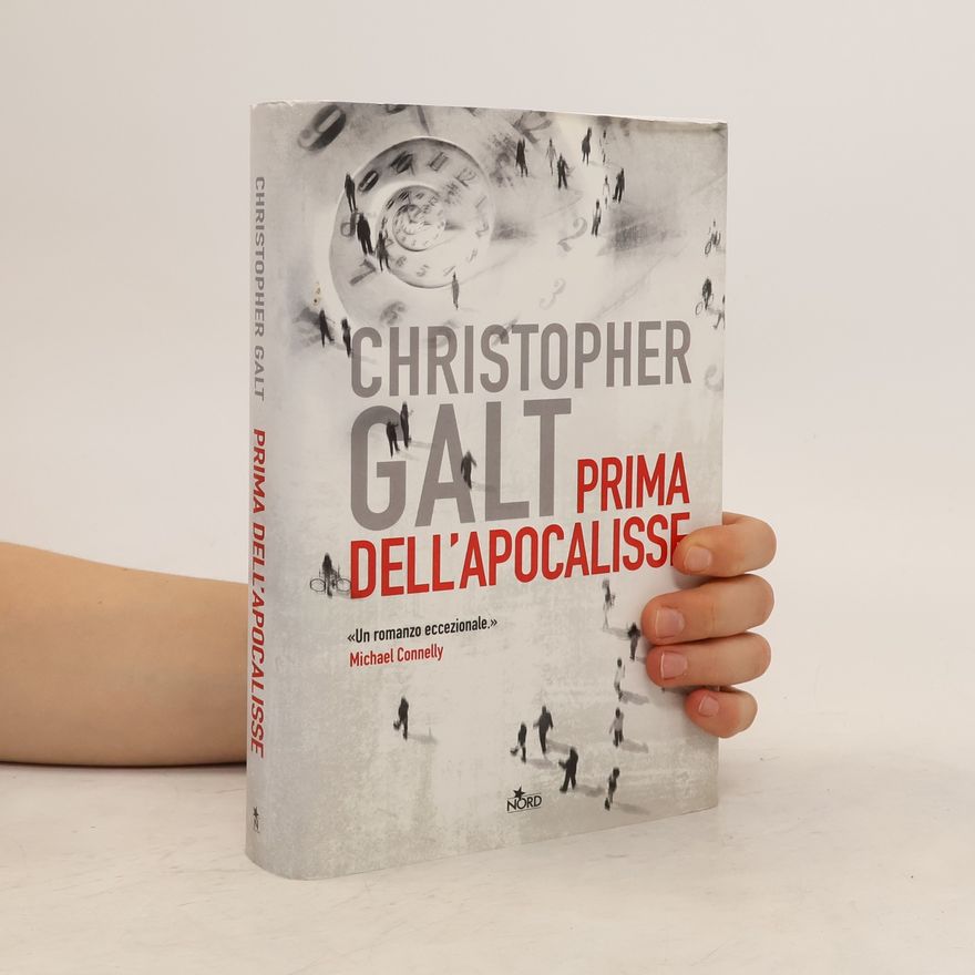 Christopher Galt Prima dell'apocalisse