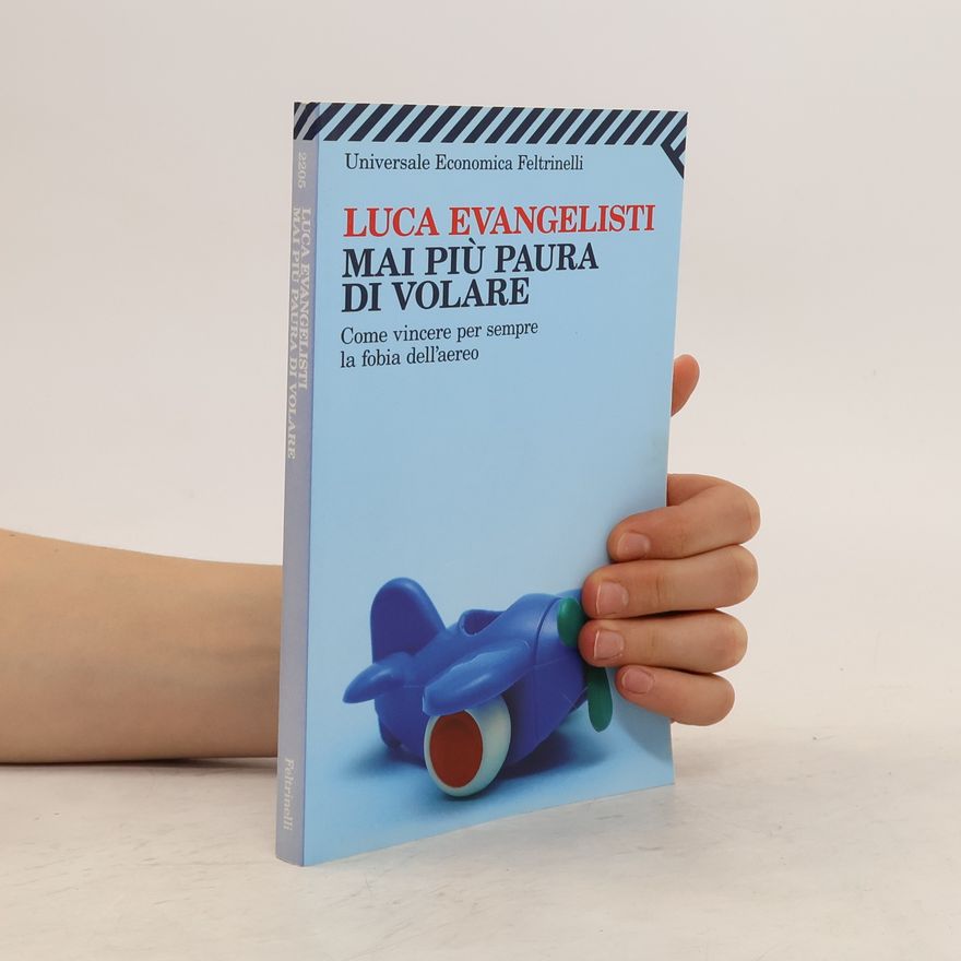 Luca Evangelisti Mai più paura di volare