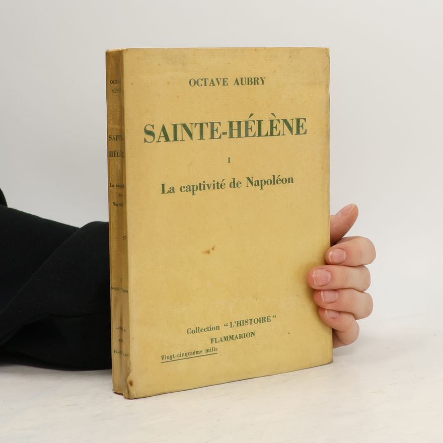 Octave Aubry Sainte-Hélène I.