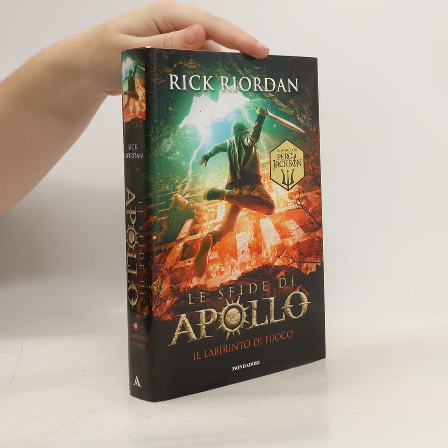 Rick Riordan Le sfide di Apollo. Il labirinto di fuoco