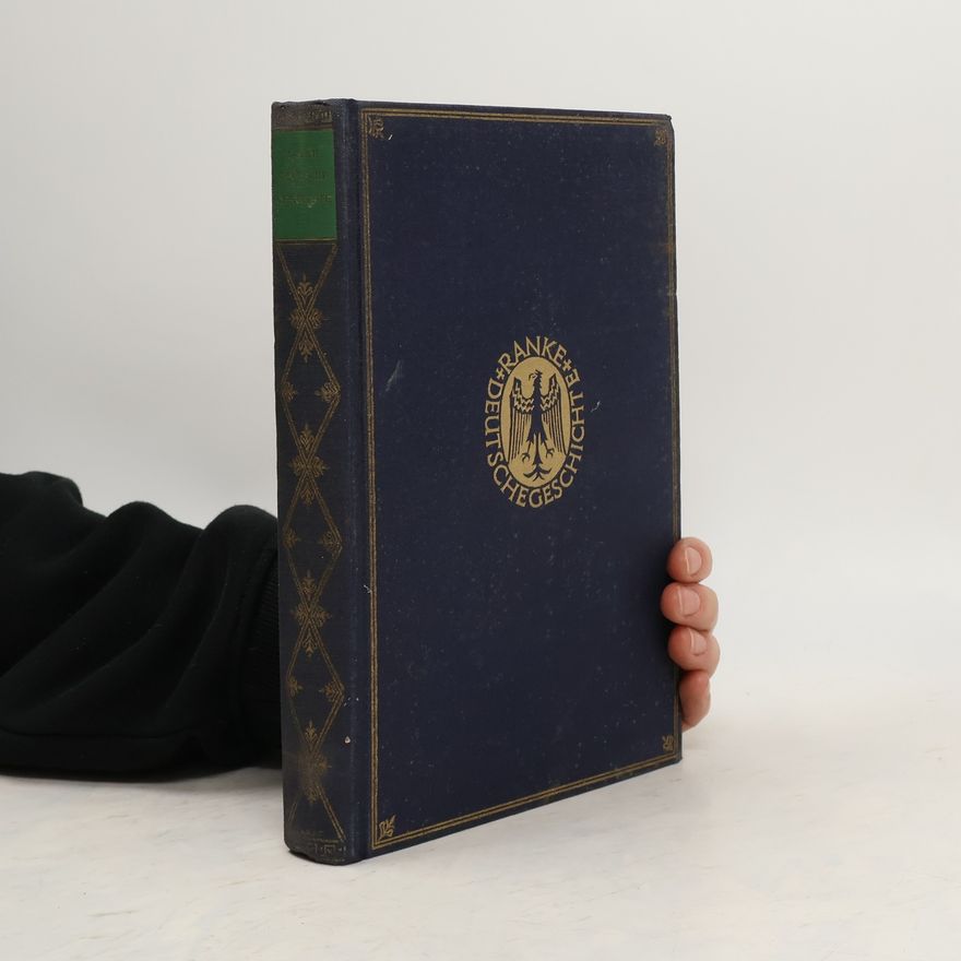 Leopold von Ranke Deutsche Geschichte im Zeitalter der Reformation. Erster Band
