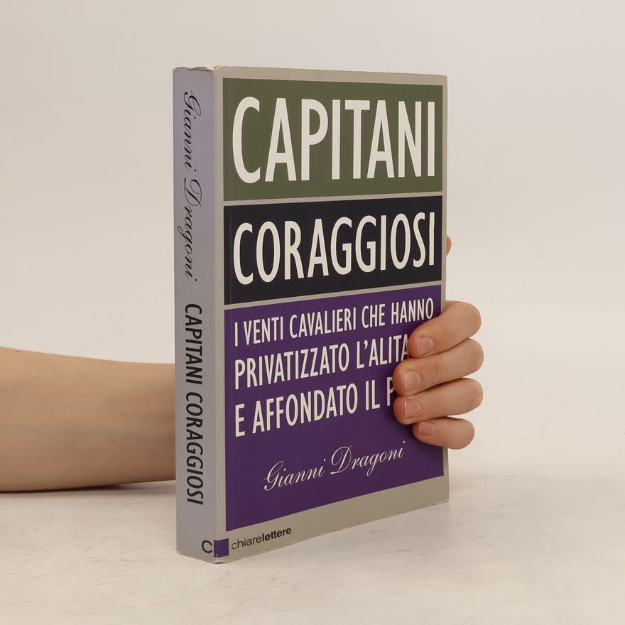 Gianni Dragoni Capitani coraggiosi