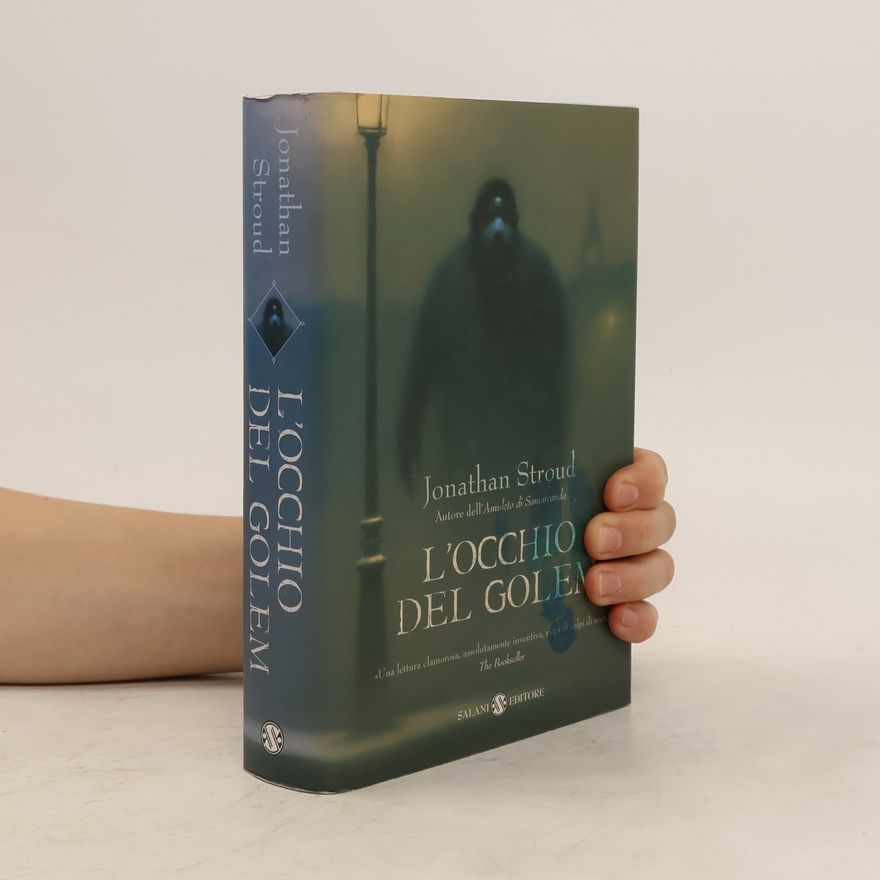 Jonathan Stroud Trilogia di Bartimeus: L'occhio del Golem