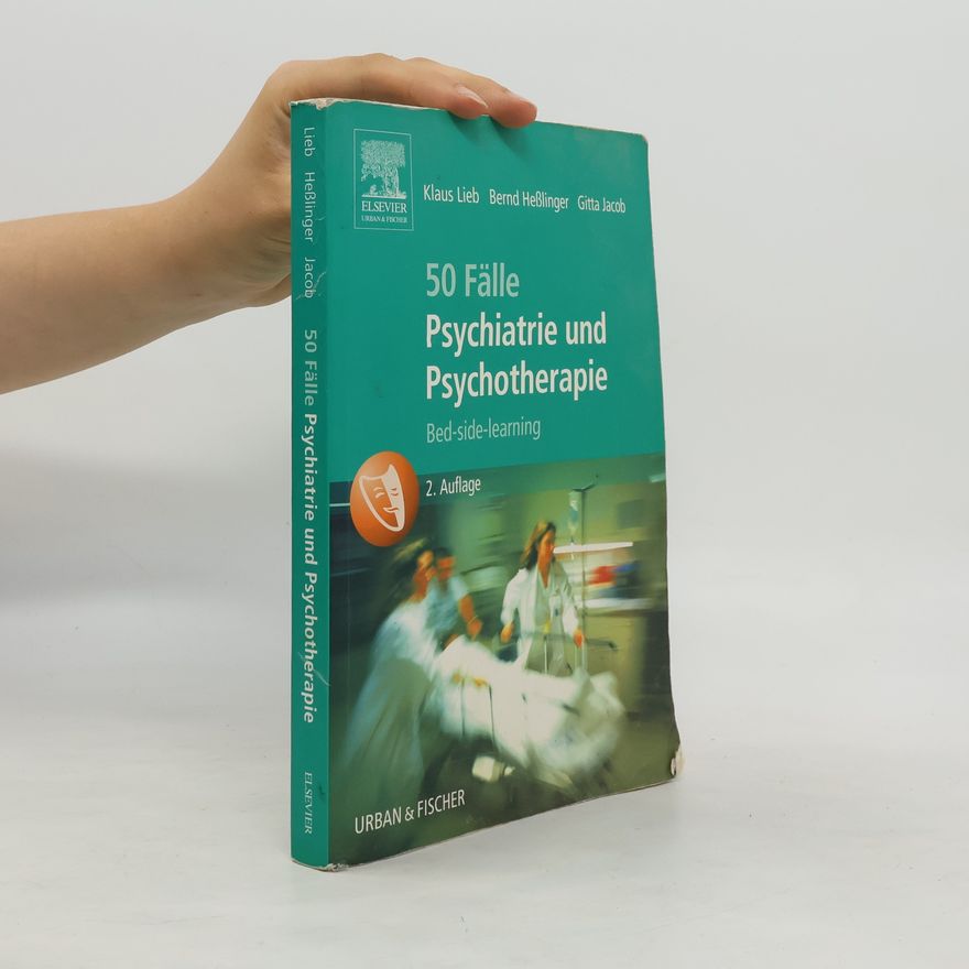 Klaus Lieb 50 Fälle Psychiatrie und Psychotherapie