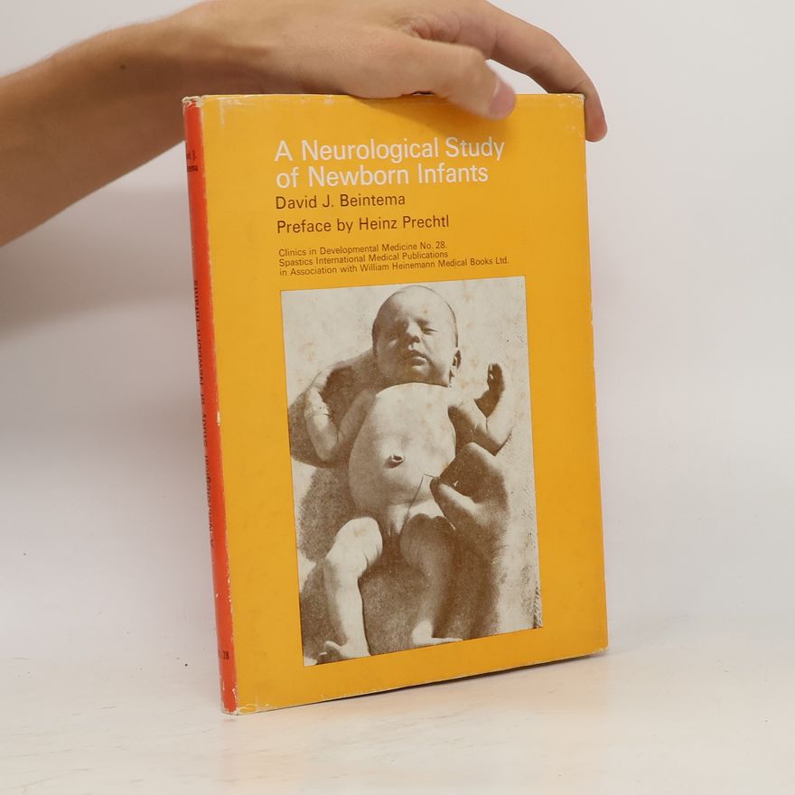 David J. Beintema A Neurological Study of Newborn Infants
